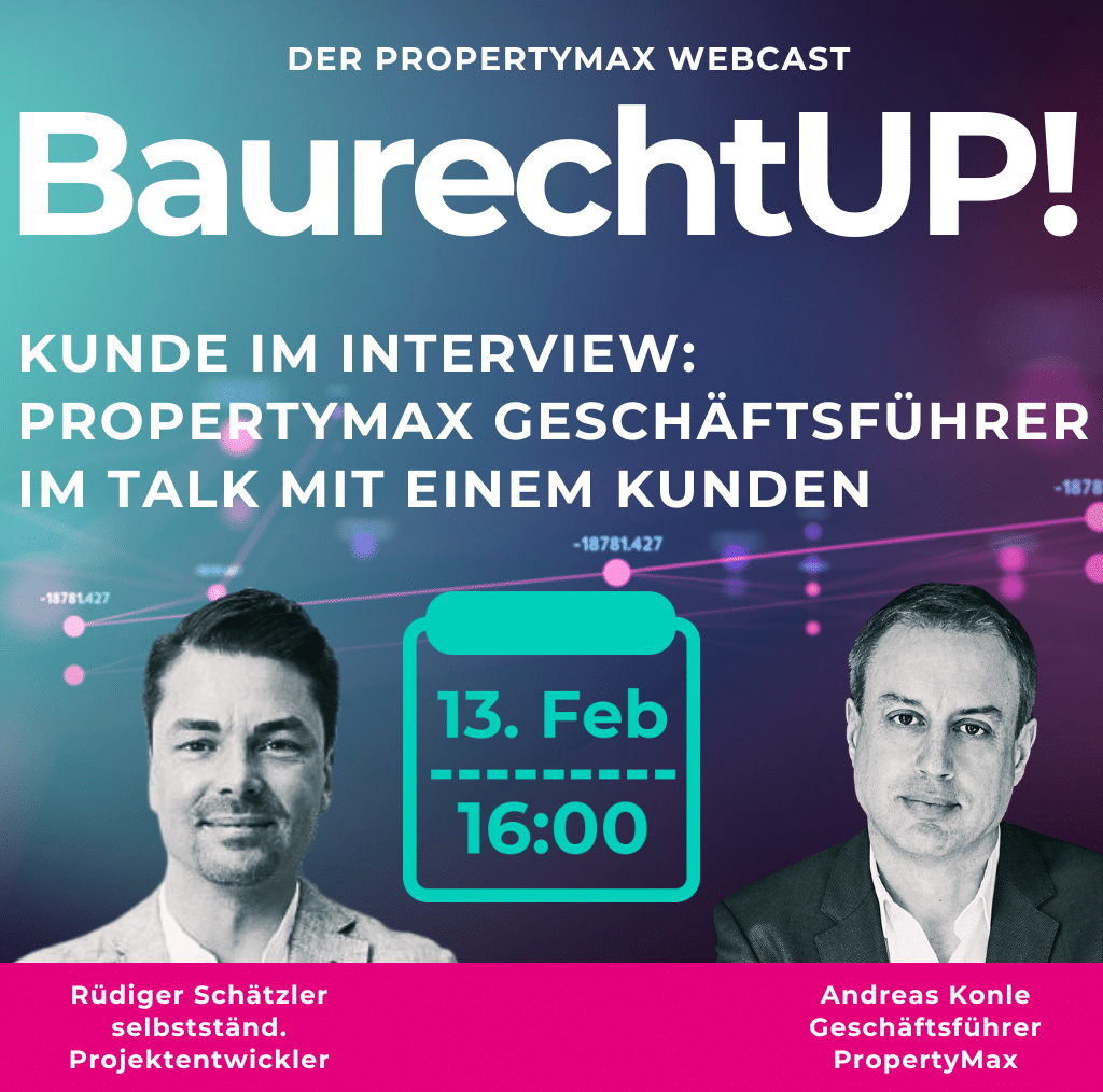 Baurecht Webinar am 13.02.2024 mit PropertyMax